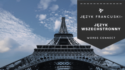 10 świetnych powodów, aby nauczyć się języka francuskiego